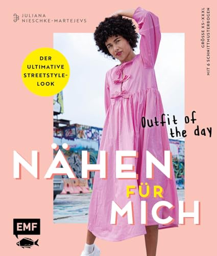 Nähen für mich – Outfit of the day: Der ultimative Streetstyle-Look | Oversized T-Shirt, Sweater, Cord-Pants, Latzrock, Jacke und mehr | Größe XS–XXXL | Mit 6 Schnittmusterbogen Nähen für mich – Outfit of the day: Der ultimative Streetstyle-Look | Oversized T-Shirt, Sweater, Cord-Pants, Latzrock, Jacke und mehr | Größe XS–XXXL | Mit 6 Schnittmusterbogen