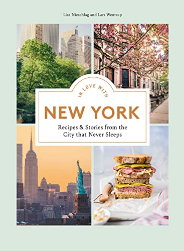In Love With New York: Recipes & Stories from the City That Never Sleeps von Hardie Grant Books (UK)