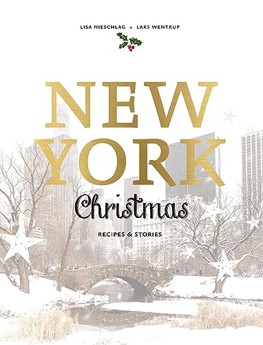 New York Christmas: Recipes and Stories
