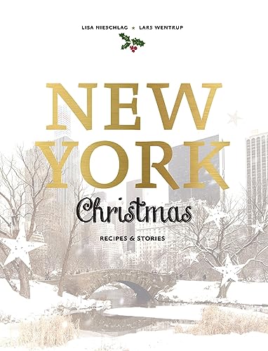 New York Christmas: Recipes and Stories