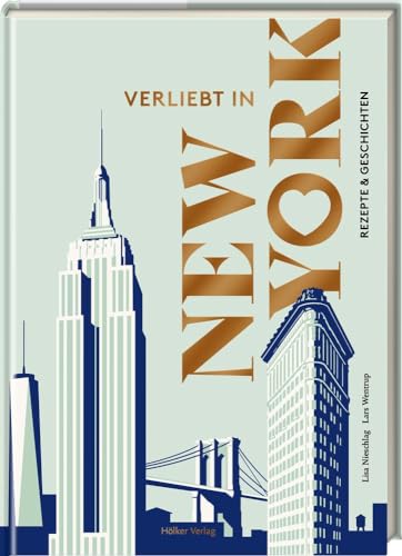 Verliebt in New York: Rezepte & Geschichten