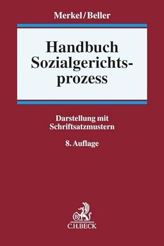 Handbuch Sozialgerichtsprozess: Darstellung mit Schriftsatzmustern