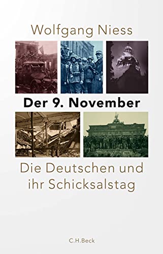 Der 9. November: Die Deutschen und ihr Schicksalstag