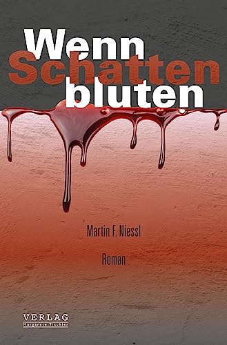Wenn Schatten bluten