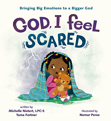 God, I Feel Scared: Bringing Big Emotions to a Bigger God von Zonderkidz
