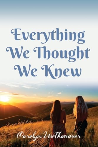 Everything We Thought We Knew von Booklocker.com, Inc.