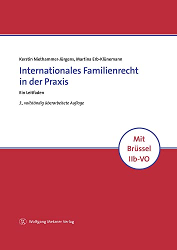 Internationales Familienrecht in der Praxis: Ein Leitfaden von Metzner, Wolfgang Verlag
