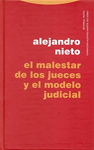 El malestar de los jueces y el modelo judicial (Estructuras y Procesos. Derecho) von Editorial Trotta, S.A.