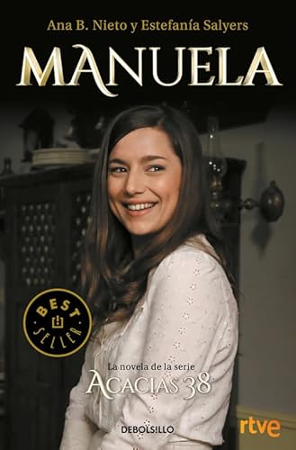 Manuela : la novela de Acacias 38 (Best Seller)