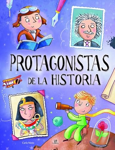 Protagonistas de la Historia (Personajes Extraordinarios, Band 3) von Libsa
