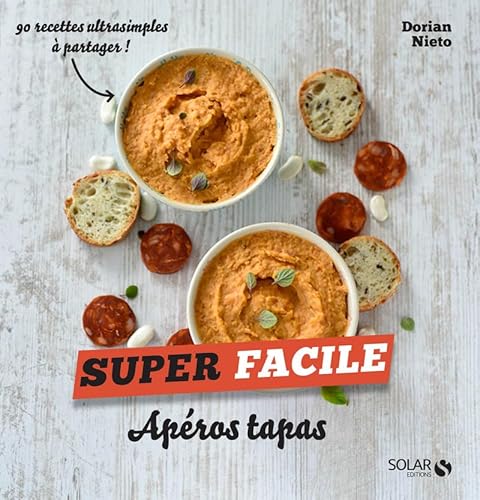 Apéros tapas - Super facile