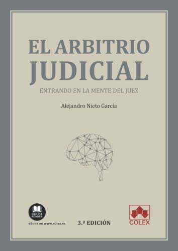 El arbitrio judicial: Entrando en la mente del juez (Monografía, Band 1)