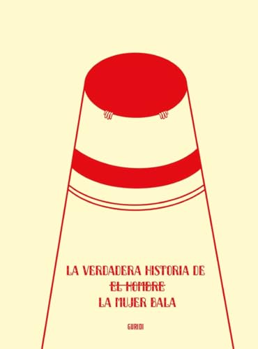 LA VERDADERA HISTORIA DE LA MUJER BALA von Fun Readers, SL