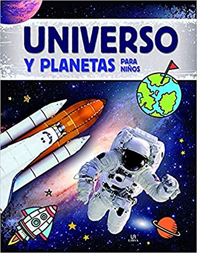 Universo y planetas para niños (Conocimiento para Principiantes, Band 5)