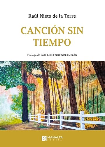 Canción sin tiempo (Mahalta Poesía, Band 16) von Mahalta Ediciones