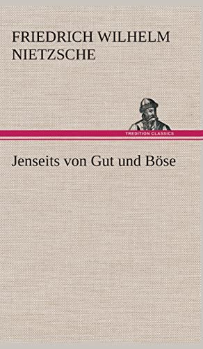 Jenseits von Gut und Böse Jenseits von Gut und Böse von tredition