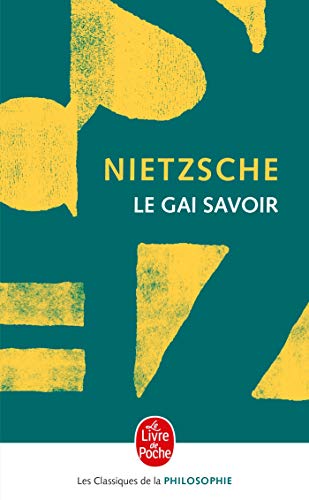 Le gai savoir (Le Livre de Poche)