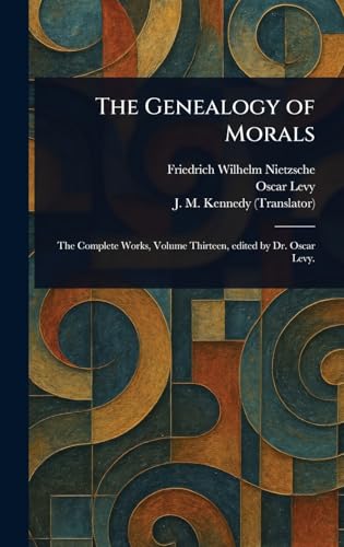 The Genealogy of Morals The Genealogy of Morals von Anson Street Press