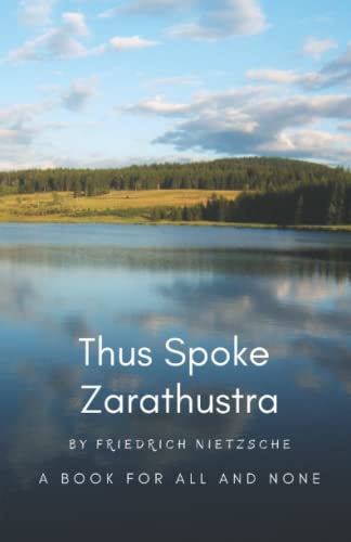 Thus Spoke Zarathustra: A Book for All and None (Annotated) von Independently published