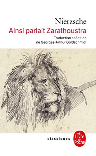 Ainsi parlait Zarathoustra: UN Livre Pour Tous ET Pour Personne