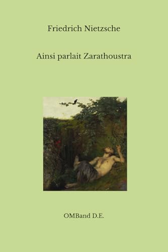 Ainsi parlait Zarathoustra: Un livre pour tous et pour chacun (Édition intégrale) von Independently published