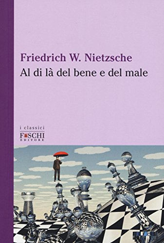 Al di là del bene e del male (I classici) von Foschi (Santarcangelo)