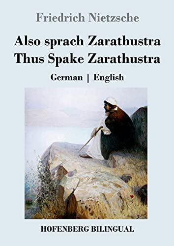 Also sprach Zarathustra / Thus Spake Zarathustra: German | English Also sprach Zarathustra / Thus Spake Zarathustra: German | English