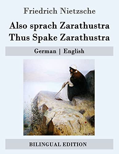 Also sprach Zarathustra / Thus Spake Zarathustra: German | English Also sprach Zarathustra / Thus Spake Zarathustra: German | English von CREATESPACE