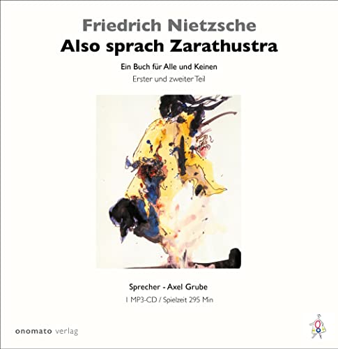 Also sprach Zarathustra: Ein Buch für alle und Keinen. Erster und zweiter Teil