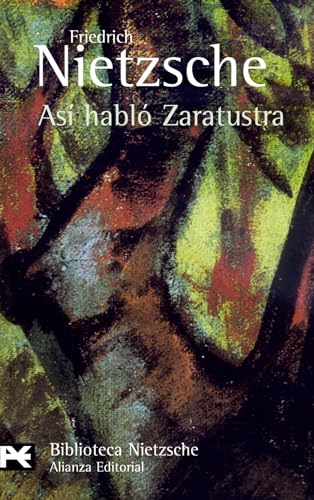 Así habló Zaratustra (El libro de bolsillo - Bibliotecas de autor - Biblioteca Nietzsche)