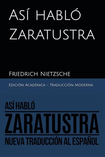 Así habló Zaratustra: Nueva Traducción al Español Así habló Zaratustra: Nueva Traducción al Español von Independently published