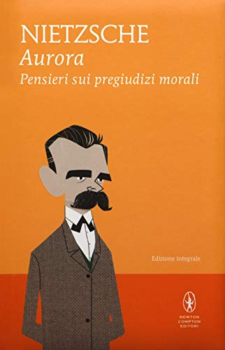 Aurora. Pensieri sui pregiudizi morali (I MiniMammut, Band 232)