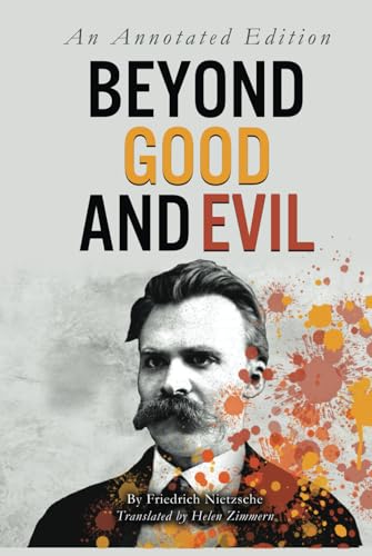 Beyond Good and Evil (An Annotated Edition) von Independently published