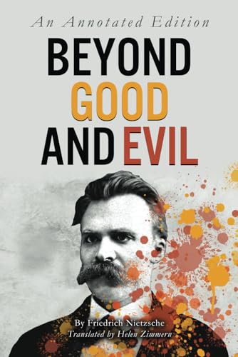 Beyond Good and Evil (An Annotated Edition) von Independently published