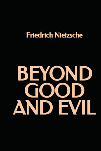 Beyond Good and Evil Beyond Good and Evil von Independently published