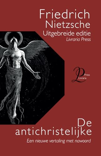 De antichristelijke: De vloek van het christendom De antichristelijke: De vloek van het christendom von Independently published