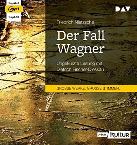 Der Fall Wagner: Ungekürzte Lesung mit Dietrich Fischer-Dieskau (1 mp3-CD) von Audio Verlag Der GmbH