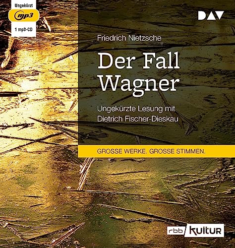 Der Fall Wagner: Ungekürzte Lesung mit Dietrich Fischer-Dieskau (1 mp3-CD) von Der Audio Verlag, Dav