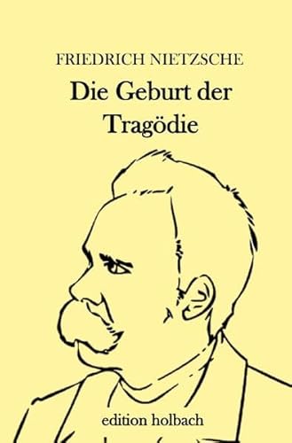 Die Geburt der Tragödie: aus dem Geiste der Musik Die Geburt der Tragödie: aus dem Geiste der Musik