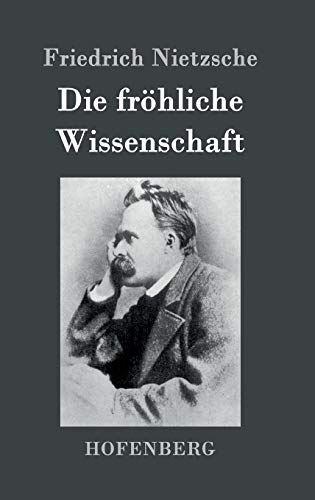Die fröhliche Wissenschaft von Hofenberg