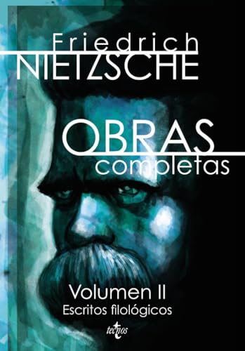 Escritos filológicos: Volumen II: Escritos filológicos (Filosofía - Filosofía y Ensayo) von Tecnos