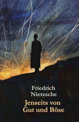 Friedrich Nietzsche - Jenseits von Gut und Böse (Originalausgabe)