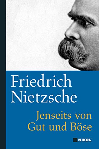 Friedrich Nietzsche: Jenseits von Gut und Böse von NIKOL