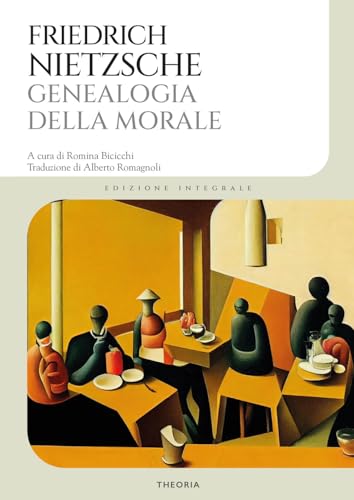 Genealogia della morale. Ediz. integrale von Edizioni Theoria