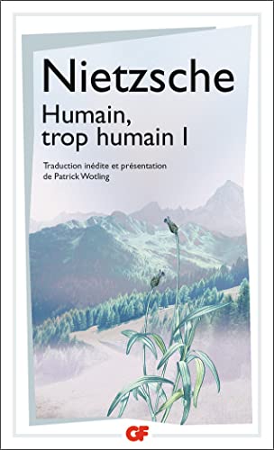 Humain, trop humain (1): Tome 1 Humain, trop humain (1): Tome 1 von FLAMMARION