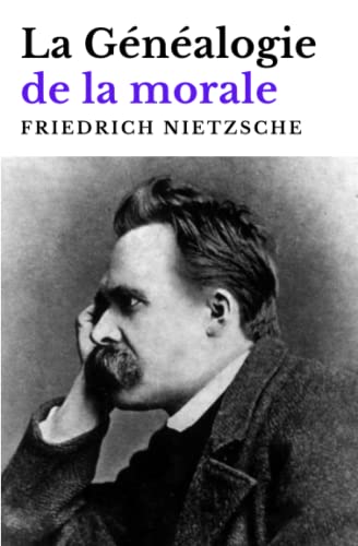 La Généalogie de la Morale (Friedrich Nietzche) von Independently published