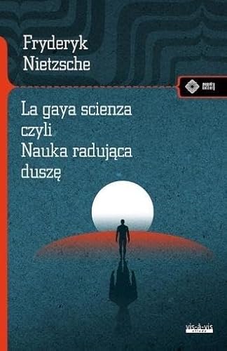 La gaya scienza czyli nauka radująca duszę (MEANDRY KULTURY) von Vis-a-vis / Etiuda
