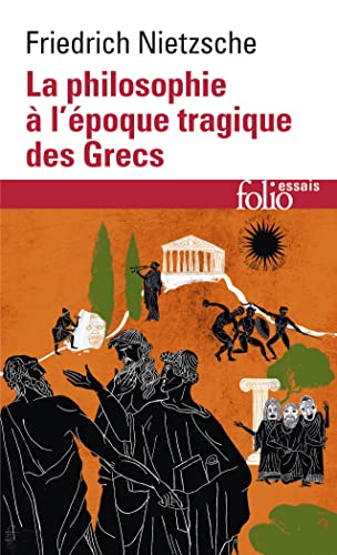 La philosophie à l'époque tragique des Grecs (Folio Essais)