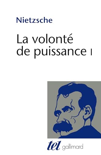 La volonté de puissance: Tome 1 La volonté de puissance: Tome 1 von GALLIMARD