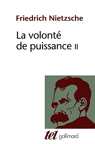 La volonté de puissance: Tome 2 La volonté de puissance: Tome 2